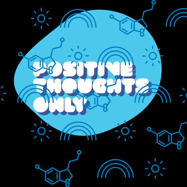 Positive Thoughts Only Thumbnail